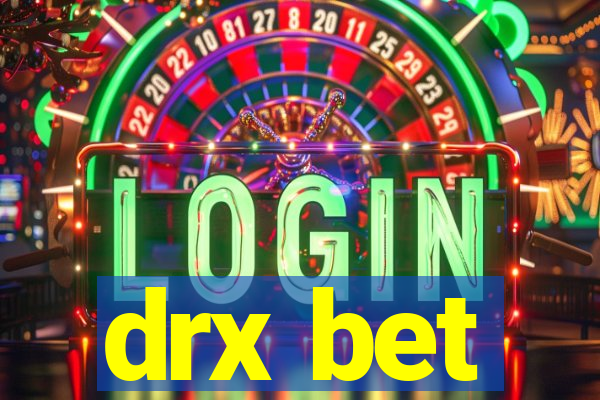 drx bet